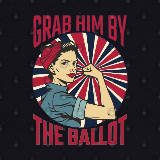 Grab Him By The Ballot by MZeeDesigns